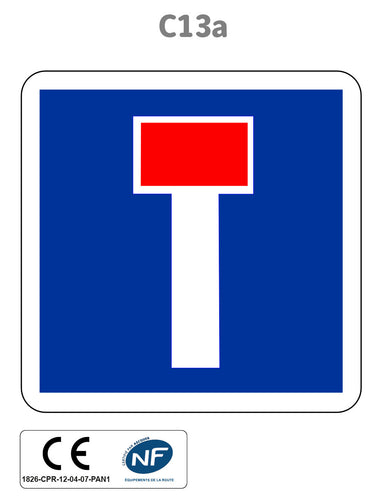 Panneau C13a Impasse ou Voie sans issue