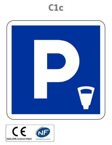 Panneau C1c Parking payant ou Lieu aménagé pour le stationnement payant
