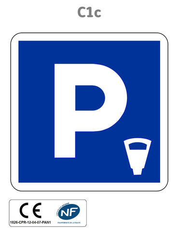 Panneau C1c Parking payant ou Lieu aménagé pour le stationnement payant