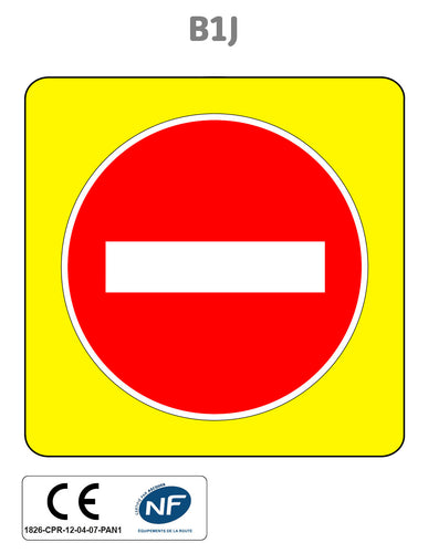 Panneau B1j Sens interdit sur fond jaune vif