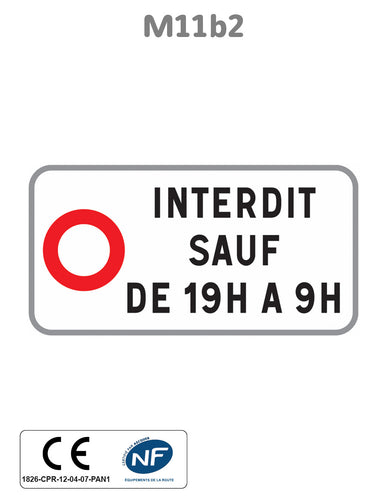 Panonceau Circulation Interdite avec Horaires M11b2