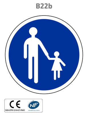 Panneau B22b Chemin obligatoire pour piétons