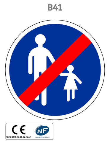 Panneau B41 Fin de chemin obligatoire pour piétons