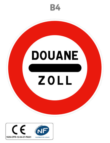 Panneau B4 Arrêt au poste de douane