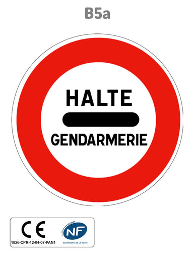 Panneau B5a Arrêt au poste de gendarmerie