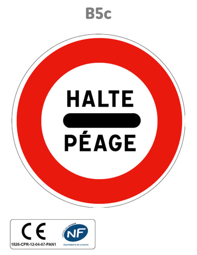 Panneau B5c Arrêt au poste de péage