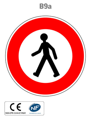 Panneau B9a Accès interdit aux piétons