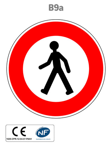 Panneau B9a Accès interdit aux piétons