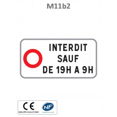 Panonceau Circulation Interdite avec Horaires M11b2