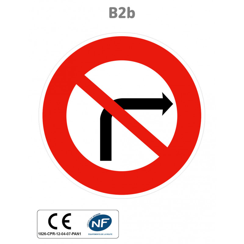 Panneau B2b Interdiction de tourner à droite