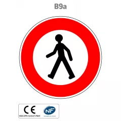 Panneau B9a Accès interdit aux piétons