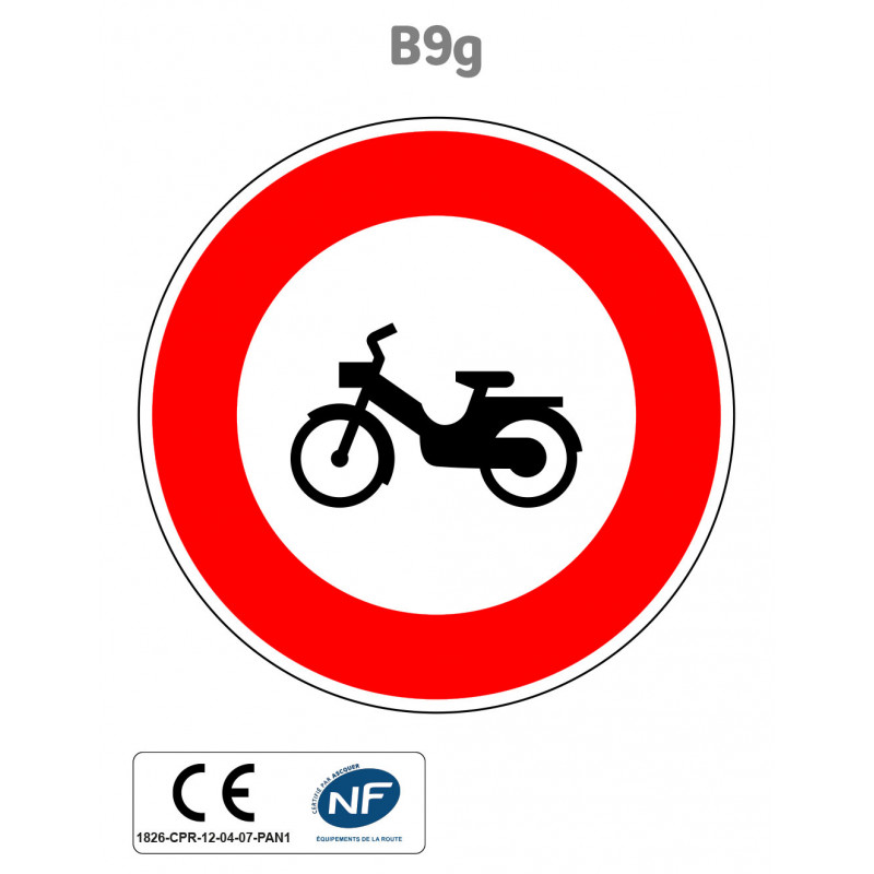 Panneau B9g Accès interdit aux cyclomoteurs