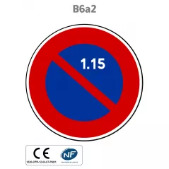 Panneau B6a2 Stationnement interdit du 1 au 15