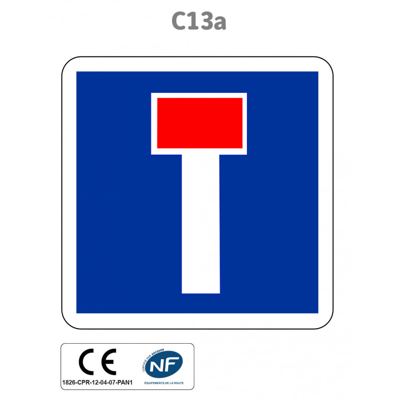 Panneau C13a Impasse ou Voie sans issue