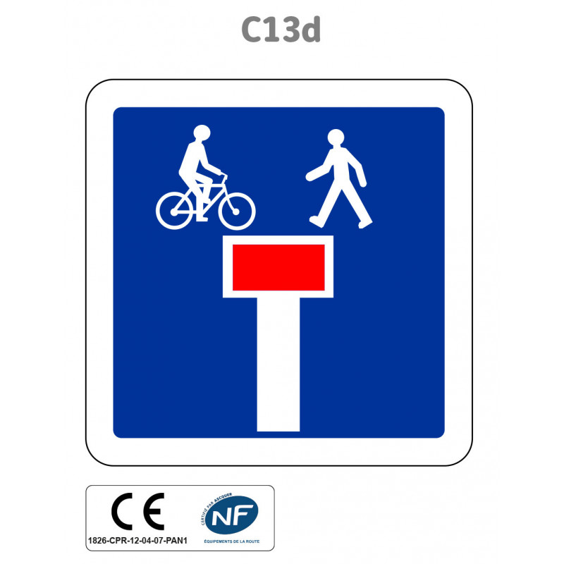 Panneau C13d Impasse avec une issue pour les piétons et les cyclistes Panneau C13d Impasse avec une issue pour les piétons et les cyclistes