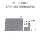 Kits de pose barrières tournantes