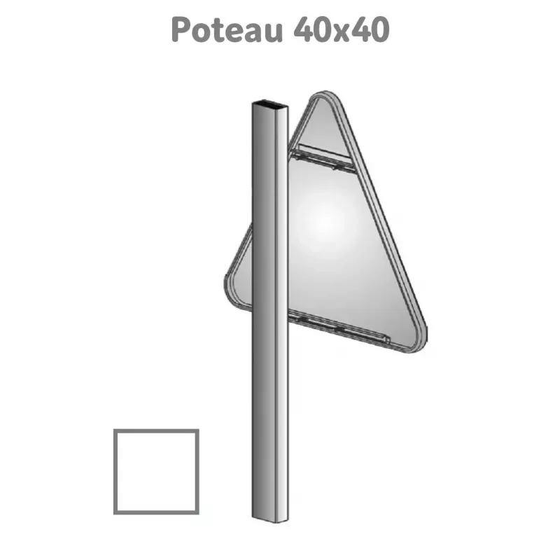Poteau de signalisation carré 40 x 40 mm