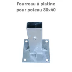 Fourreau à platine pour poteau de signalisation 80 x 40 mm