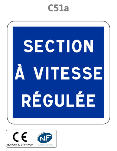 Panneau Section à vitesse régulée - C51a - Direct Signalétique