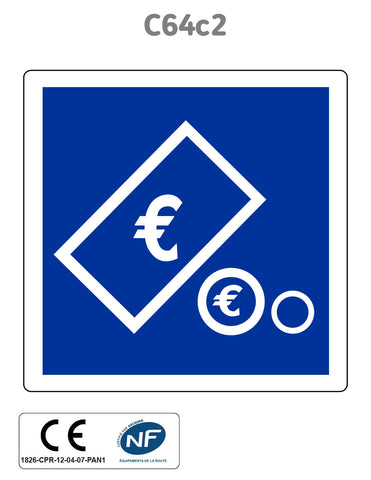 Panneau C64c2 Paiement par pièces et billets