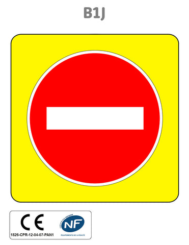 Panneau B1j Sens interdit sur fond jaune vif