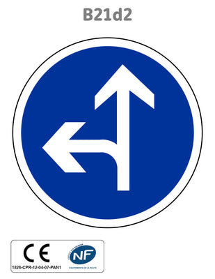 Panneau B21d2 Direction obligatoire tout droit ou à gauche