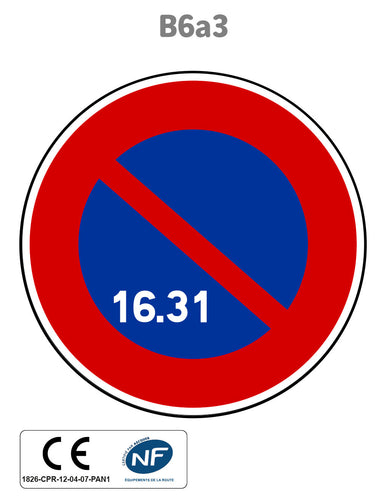 Panneau B6a3 Stationnement interdit du 16 au 31