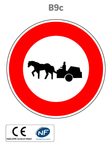 Panneau B9c Accès interdit aux véhicules à traction animale